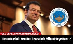 TÜKD Genel Başkanı Meral Güler: “Demokrasinin Yeniden İnşası İçin Mücadeleye Hazırız”