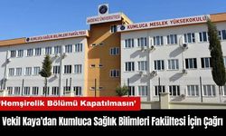 Vekil Kaya'dan Kumluca Sağlık Bilimleri Fakültesi İçin Çağrı