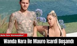 Wanda Nara ile Mauro Icardi Boşandı