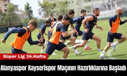 Alanyaspor Kayserispor Maçının Hazırlıklarına Başladı