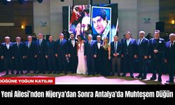 Yeni Ailesi’nden Nijerya'dan Sonra Antalya'da Muhteşem Düğün