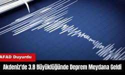 Akdeniz'de 3.8 Büyüklüğünde Deprem Meydana Geldi