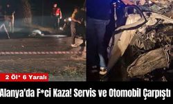 Alanya'da F*ci Kaza! Servis ve Otomobil Çarpıştı: 2 Öl* 6 Yaralı