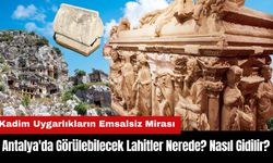 Antalya'da Görülebilecek Lahitler Nerede? Nasıl Gidilir?