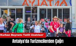 Antalya'da Turizmcilerden 'Kurban Bayramı Tatili Uzatılsın' Talebi
