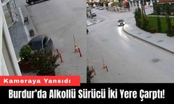 Burdur’da Alkollü Sürücü İki Yere Çarptı!