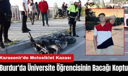 Burdur'da Spor Bilimleri Öğrencisinin Bacağı Koptu