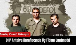 CHP Antalya 'Darağacında Üç Fidan'ı Unutmadı