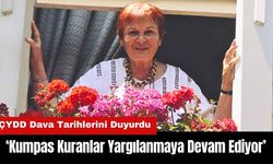 ÇYDD: Kumpas Kuranlar Yargılanmaya Devam Ediyor