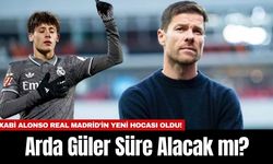 Xabi Alonso Real Madrid’in Yeni Hocası Oldu! Arda Güler Süre Alacak mı?