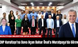 CHP Kurultayı’na Dava Açan Bahar Önal'a Muratpaşa'da Görev