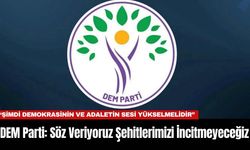 DEM Parti: Söz Veriyoruz Şehitlerimizi İncitmeyeceğiz