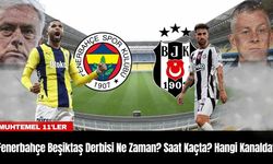 Fenerbahçe Beşiktaş Derbisi Ne Zaman? Saat Kaçta? Hangi Kanalda?