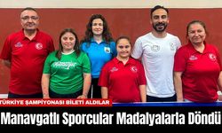 Manavgatlı Sporcular Madalyalarla Döndü