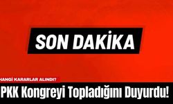 P*K Kongreyi Topladığını Duyurdu! Hangi Kararlar Alındı?