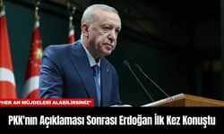 P*K'nın Açıklaması Sonrası Erdoğan İlk Kez Konuştu