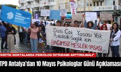 TPD Antalya’dan 10 Mayıs Psikologlar Günü Açıklaması