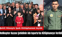 Helikopter Kazası Şehidinin Adı Isparta'da Kütüphaneye Verildi