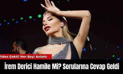İrem Derici Hamile Mi? Sorularına Cevap Geldi