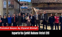 Isparta Bağıllı'da Şehit Babası Vefat Etti