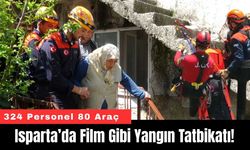 Isparta’da Film Gibi Yangın Tatbikatı!