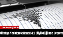 Kütahya Yeniden Sallandı! 4.2 Büyüklüğünde Deprem