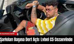 Şarkıları Başına Dert Açtı: Lvbel C5 Cezaevinde