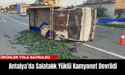 Antalya’da Salatalık Yüklü Kamyonet Devrildi: Ürünler Yola Savruldu