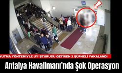 Antalya Havalimanı’nda Şok Operasyon: Yutma Yöntemiyle Uy*şturucu Getiren 2 Şüpheli Yakalandı