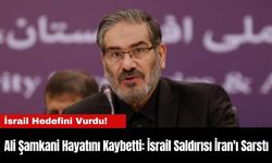 Ali Şamkani Hayatını Kaybetti: İsrail Saldırısı İran'ı Sarstı