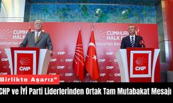 CHP ve İYİ Parti Liderlerinden Ortak Tam Mutabakat Mesajı