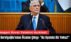 Dervişoğlu'ndan Öcalan Çıkışı: "Bu Oyunda Biz Yokuz!"