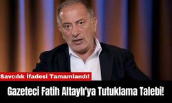 Gazeteci Fatih Altaylı'ya Tutuklama Talebi!