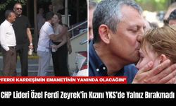 CHP Lideri Özel Ferdi Zeyrek’in Kızını YKS’de Yalnız Bırakmadı