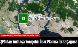 ŞPO’dan Yurttaşa Yenişehir İmar Planına İtiraz Çağrısı! “İstanbul’un Geleceği Tehlikede”