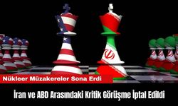 İran ve ABD Arasındaki Nükleer Görüşmeler İptal Edildi