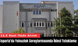 Isparta’da Yolsuzluk Soruşturmasında İkinci Tutuklama