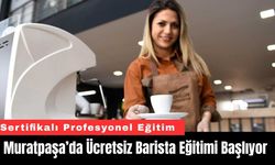 Muratpaşa’da Ücretsiz Barista Eğitimi Başlıyor