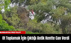 Burdur’da Feci Olay: Ot Toplamak İçin Çıktığı Antik Kentte Can Verdi