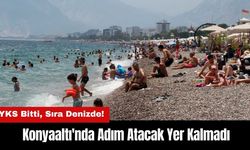 YKS Bitti Sıra Denizde! Konyaaltı'nda Adım Atacak Yer Kalmadı