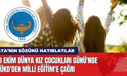 11 Ekim Dünya Kız Çocukları Günü'nde TÜKD'den Milli Eğitim'e çağrı