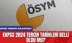 EKPSS tercih kılavuzu: EKPSS 2024 Tercih Tarihleri Belli Oldu mu?