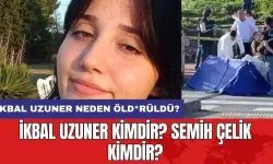 İkbal Uzuner kimdir? Semih Çelik kimdir? İkbal Uzuner neden öld*rüldü?