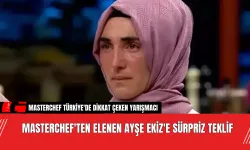 MasterChef'ten elenen Ayşe Ekiz'e sürpriz teklif