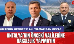 Antalya'nın önceki Valilerine haksızlık yapmayın