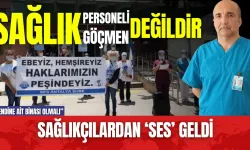 Sağlıkçılardan SES geldi! Göçebe değiliz