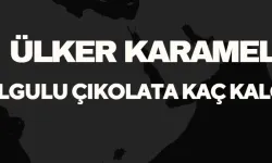 Ülker Karamel Dolgulu Çikolata Kaç Kalori?