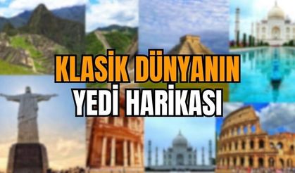 Antik Dünyanın Yedi Harikasından 7 Harika Görüntüler