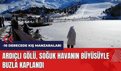 Ardıçlı Gölü, soğuk havanın büyüsüyle buzla kaplandı