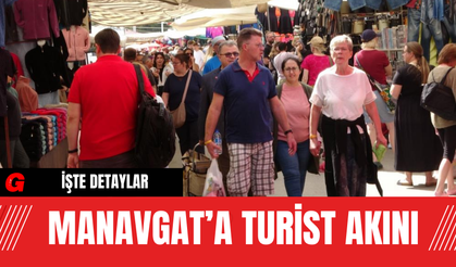 Manavgat’ta Turist Akını